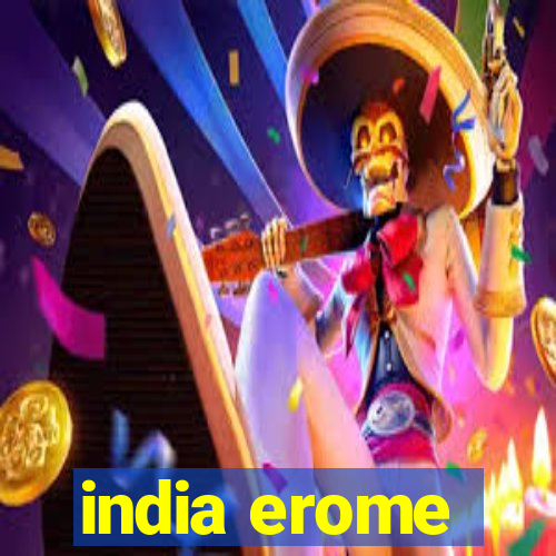 india erome